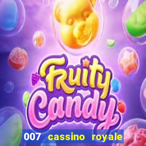 007 cassino royale filme completo dublado